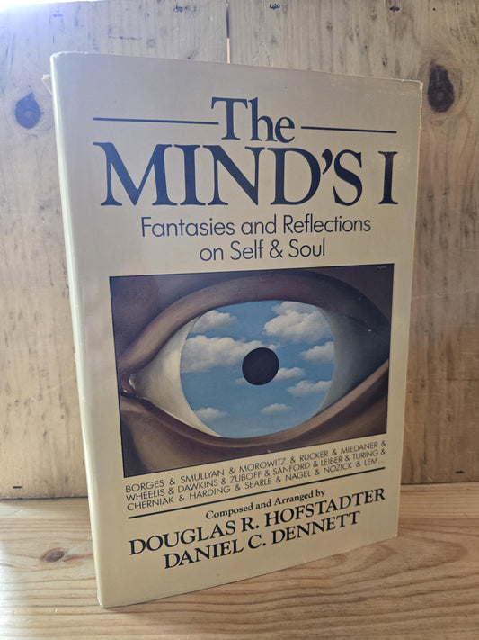 The Mind's I: Fantasies and Reflections on Self & Soul // Douglas R. Hofstadter and Daniel C. Dennett // 1st Print 1981 // Vintage Hardcover