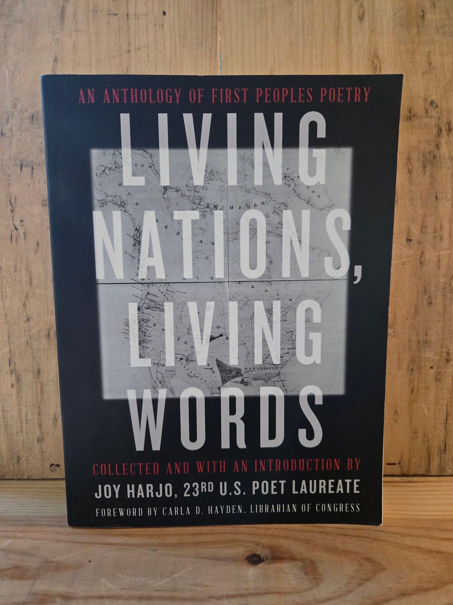 Living Nations, Living Words: An Anthology of First Peoples Poetry // Collected by Joy Harjo // 2021 // Paperback