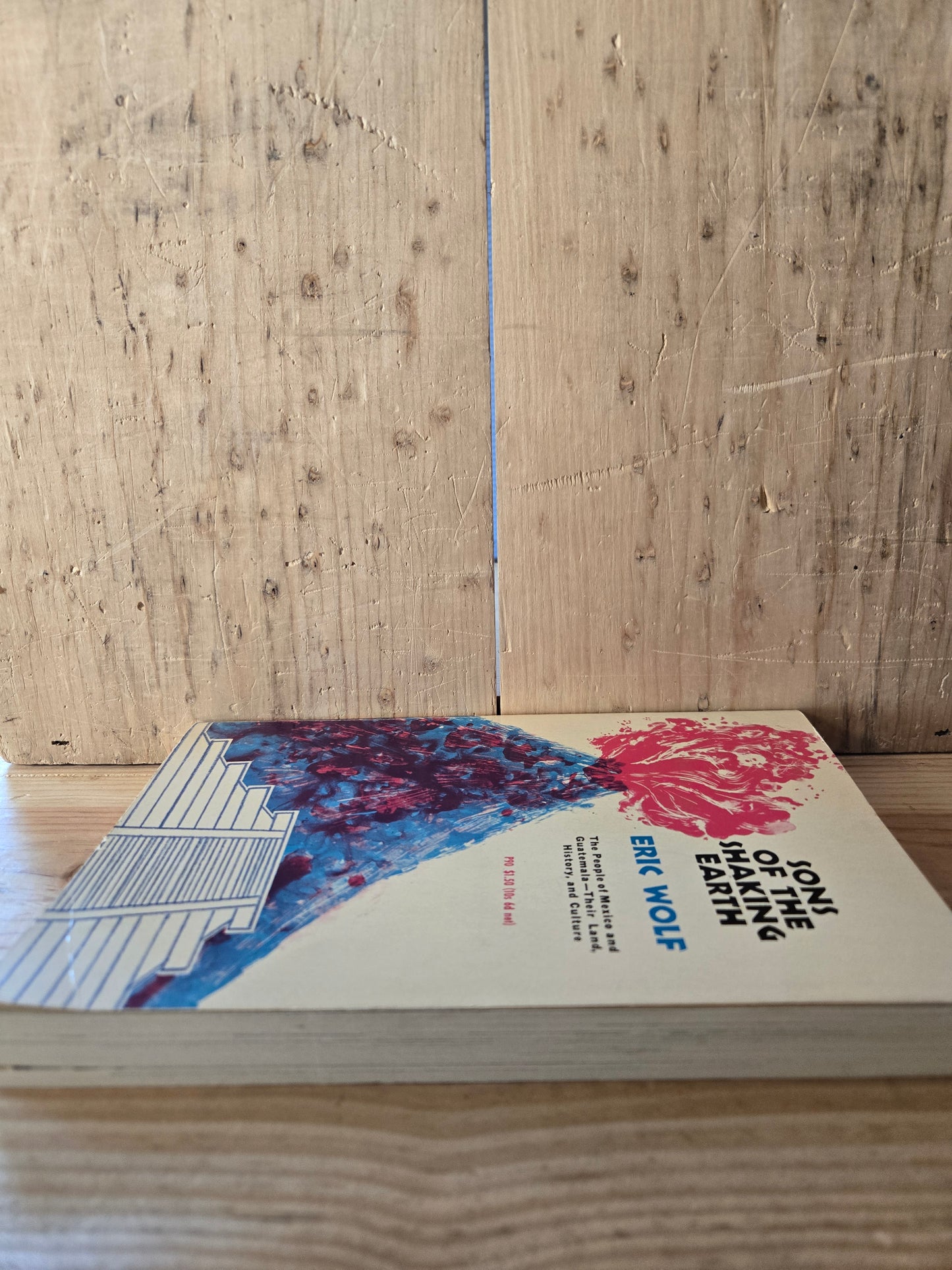 Sons of the Shaking Earth: The People of Mexico and Guatemala // Eric Wolf // 1964 // Vintage Paperback Sociology Anthropology