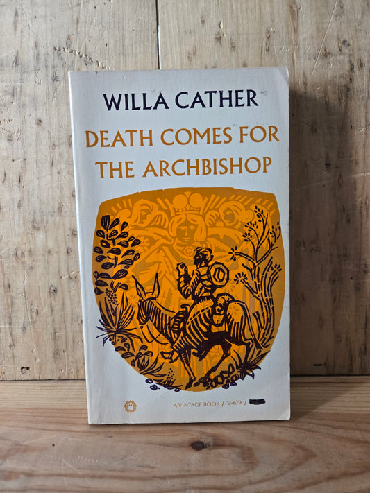 Death Comes For The Archbishop // Willa Cather // 1971 // Vintage Paperback