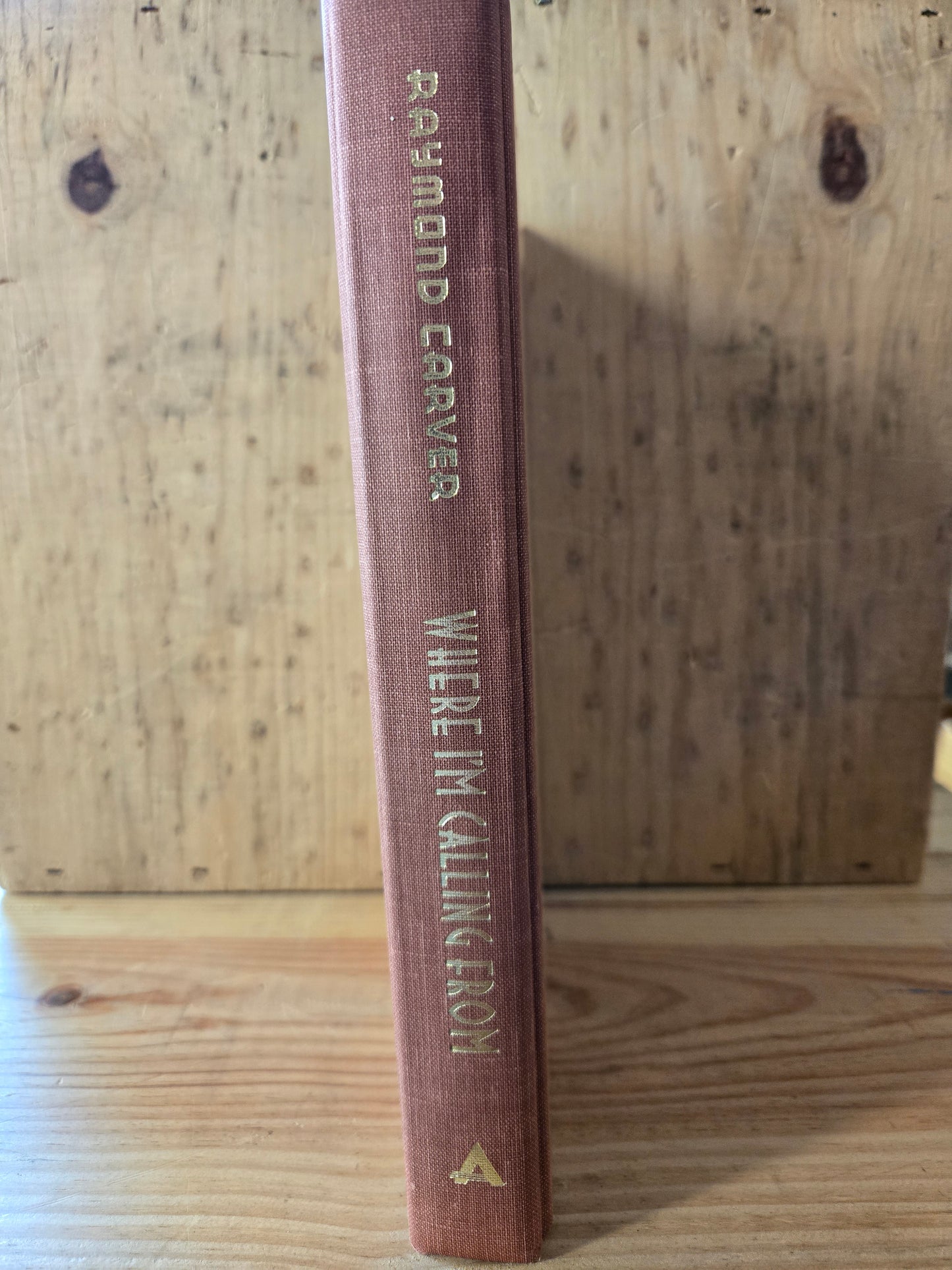 Where I'm Calling From: New & Selected Stories // Raymond Carver // Book Club Edition 1988 // Vintage Hardcover