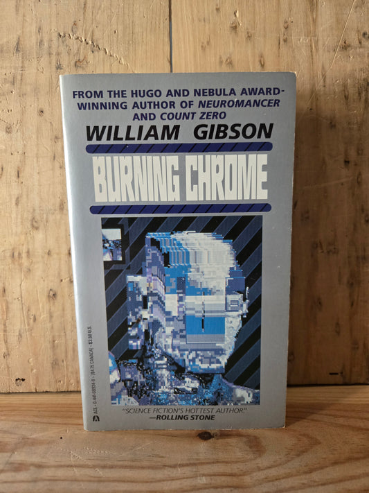 Burning Chrome // William Gibson // 1987 // Vintage Paperback Cyberpunk Sci-fi