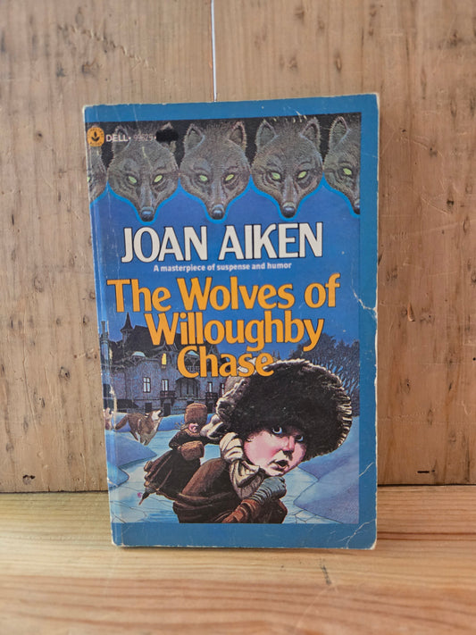 The Wolves of Willoughby Chase // Joan Aiken // 1981 // Vintage Paperback