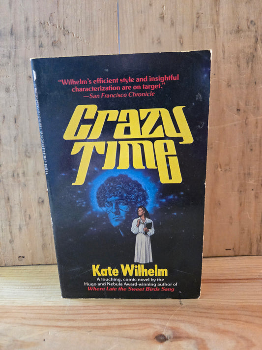 Crazy Time // Kate Wilhelm // 1989 // Vintage Paperback Sci-fi