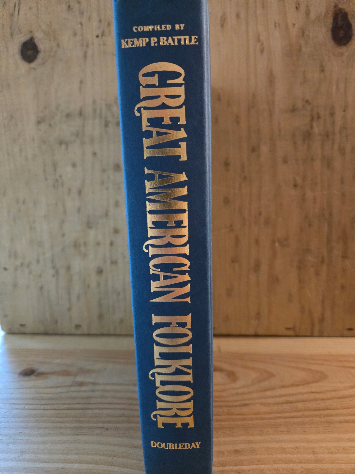 Great American Folklore: Legends, Tales, Ballads, and Superstitions from All Across America // Compiled Kemp Battle // 1986 // Vintage Book