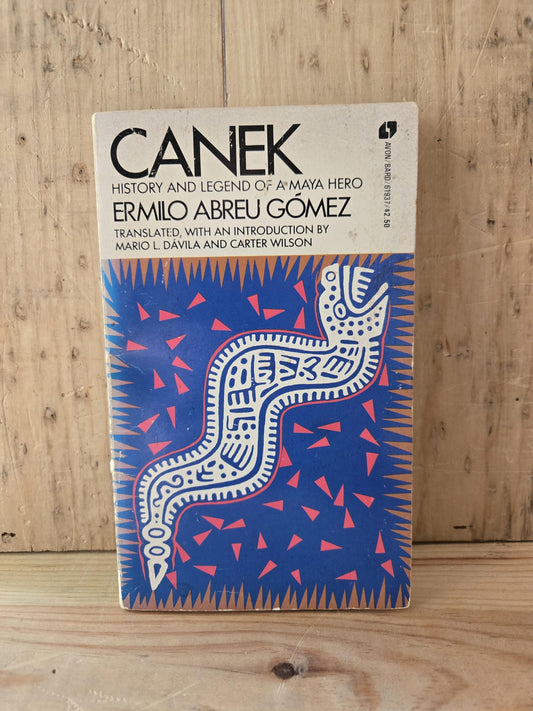 Canek: History and Legend of a Maya Hero // Ermilo Abreu Gómez // 1983 // Vintage Paperback