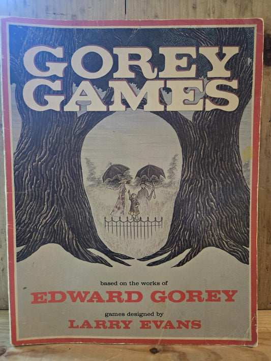 Gorey Games // Based on the Works of Edward Gorey, Games Designed by Larry Evans // 1979 // Vintage Paperback