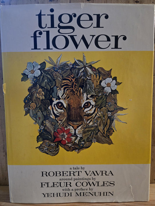 Tiger Flower // Robert Vavra and Fleur Cowles // 1969 // Vintage Hardcover Art Illustrations Book