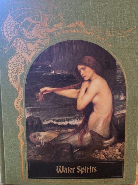 The Enchanted World: Water Spirits // Time Life Books 1980s // Vintage Hardcover Fantasy Mythology Folklore