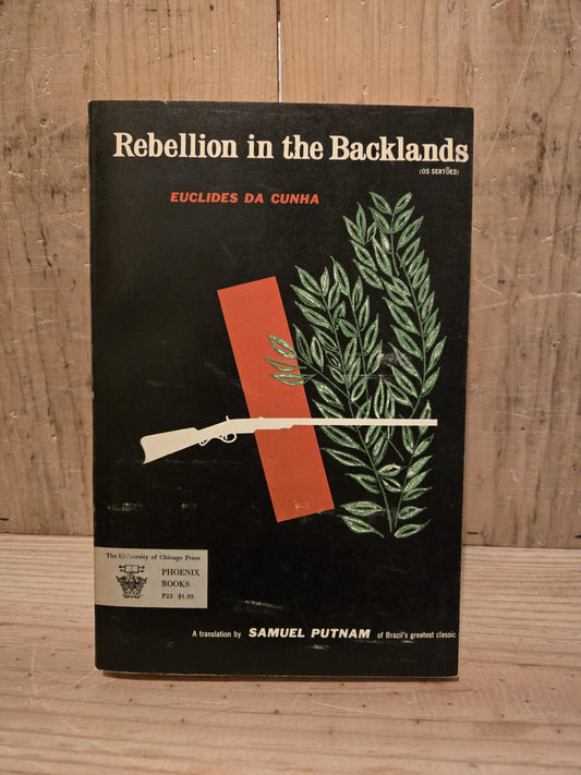 Rebellion in the Badlands (Os Sertões) // Euclides da Cunha // 1957 // Vintage Paperback