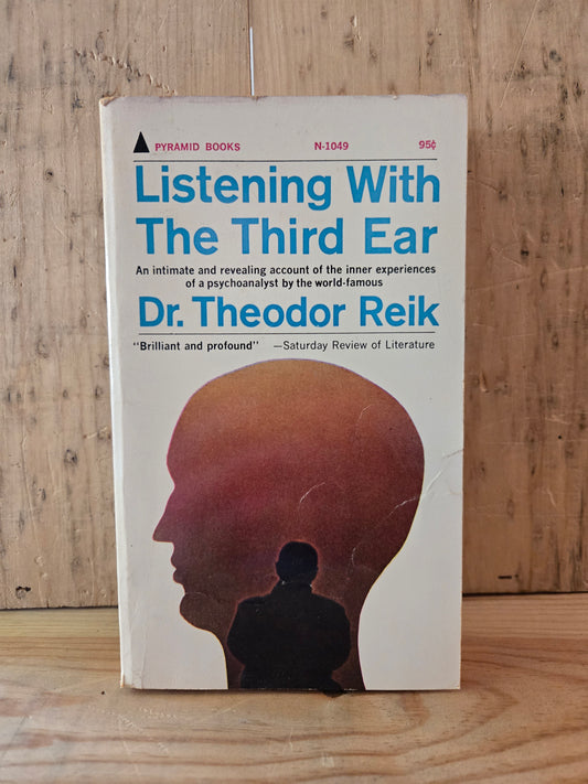 Listening With The Third Ear // Dr. Theodor Reik // 1965 // Vintage Paperback Psychology