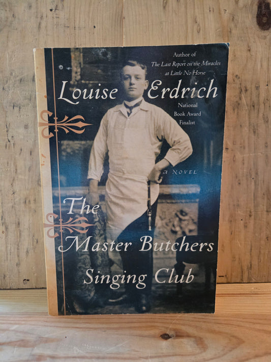 The Master Butcher's Singing Club // Louise Erdrich // 2003 // Vintage Paperback