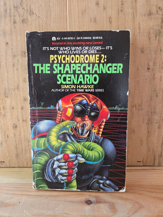 Psychodrome 2: The Shapechanger Scenario // Simon Hawke // 1988 // Vintage Paperback Cyberpunk Sci-fi