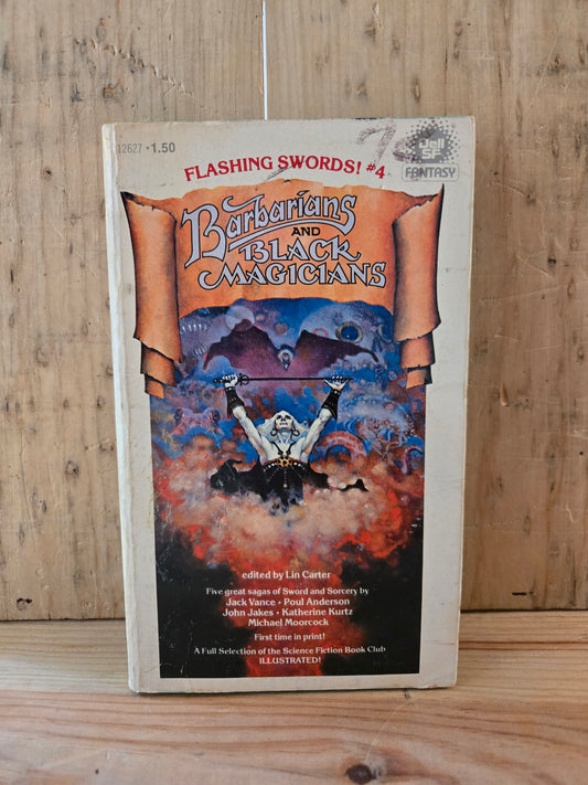 Flashing Swords! #4: Barbarians and Black Magicians // Edited by Lin Carter // 1977 // Vintage Paperback Fantasy