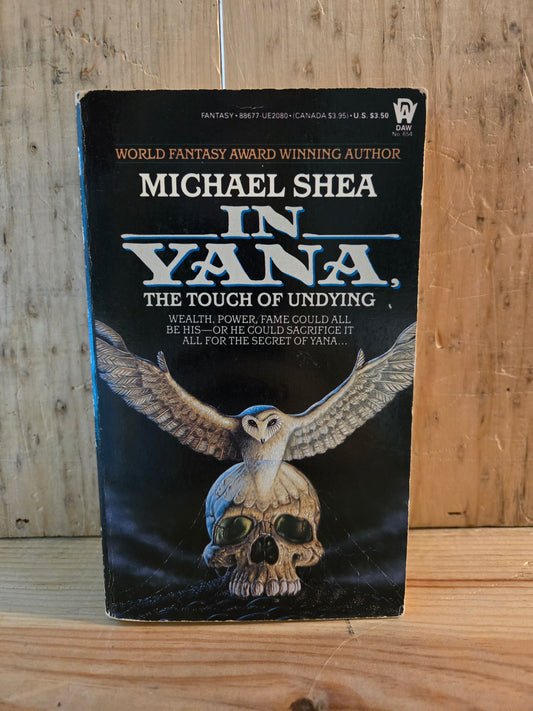 In Yana, The Touch of Undying // Michael Shea // 1st DAW Printing 1985 // Vintage Paperback Fantasy