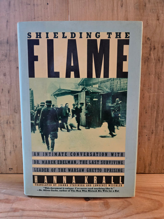 Shielding the Flame // Hanna Krall // 1st American Edition 1st Printing 1986 // Vintage Hardcover Warsaw Ghetto Uprising