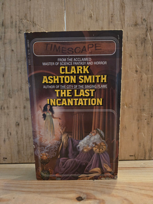 The Last Incantation // Clark Ashton Smith // 1982 // Vintage Paperback Fantasy