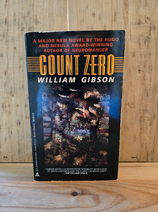 Count Zero // William Gibson // 1987 // Vintage Paperback Cyberpunk Sci-fi
