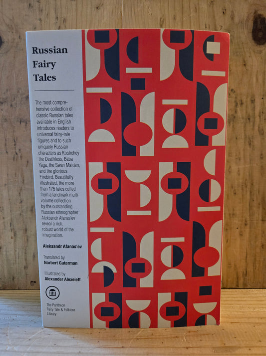 Russian Fairy Tales // Translated by Norbert Guterman from the Collections of Aleksandr Afanas'ev // 2017 // Paperback Folklore