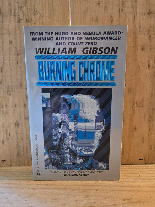 Burning Chrome // William Gibson // 1st Ace Printing 1987 // Vintage Paperback Cyberpunk Sci-fi