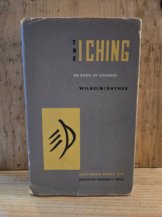 The I Ching or Book of Changes // Wilhelm/Baynes // 26th Printing 1990 // Vintage Hardcover Spirituality Philosophy