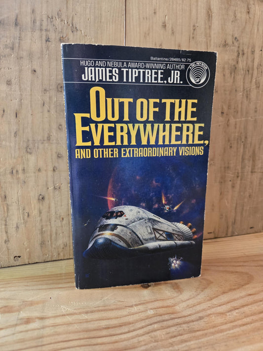 Out of The Everywhere, and Other Extraordinary Visions // James Tiptree Jr. // 1981 // Vintage Paperback Sci-fi