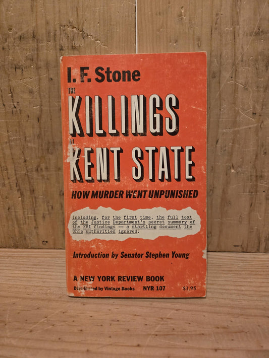 The Killings at Kent State // I.F. Stone // 1971 // Vintage Paperback History Politics
