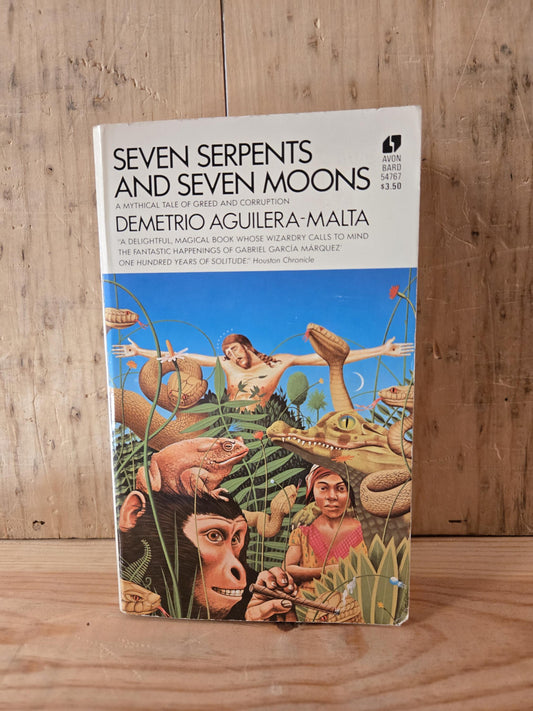 Seven Serpents and Seven Moons // Demetrio Aguilera-Malta // 1981 // Vintage Paperback Magical Realism