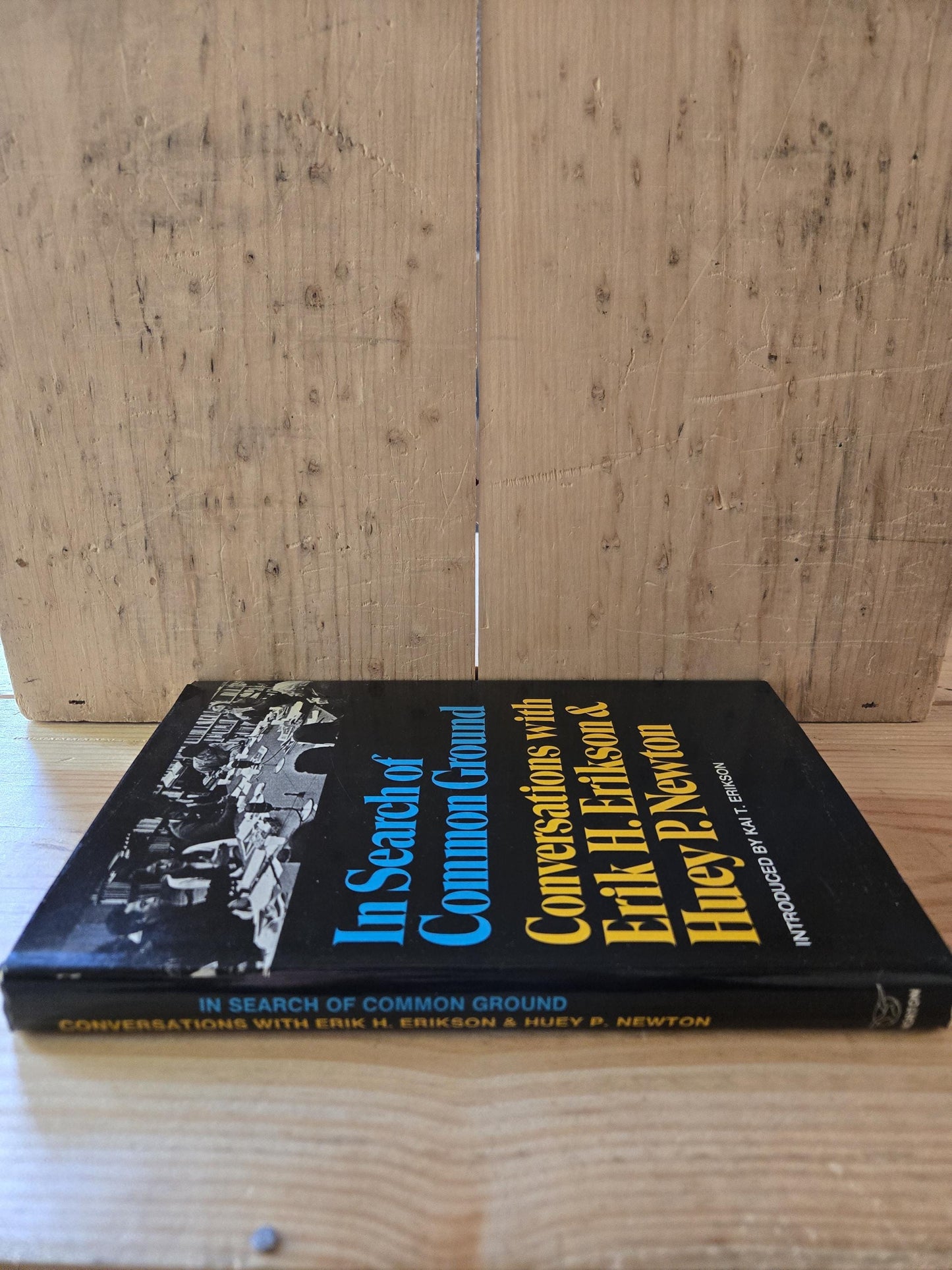 In Search of Common Ground: Conversations with Erik H. Erikson & Huey P. Newton // 1st Edition 1st Printing 1973 // Vintage Hardcover