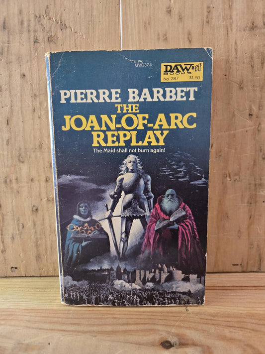 The Joan-of-Arc Replay // Pierre Barbet // 1978 // Vintage Paperback Sci-fi