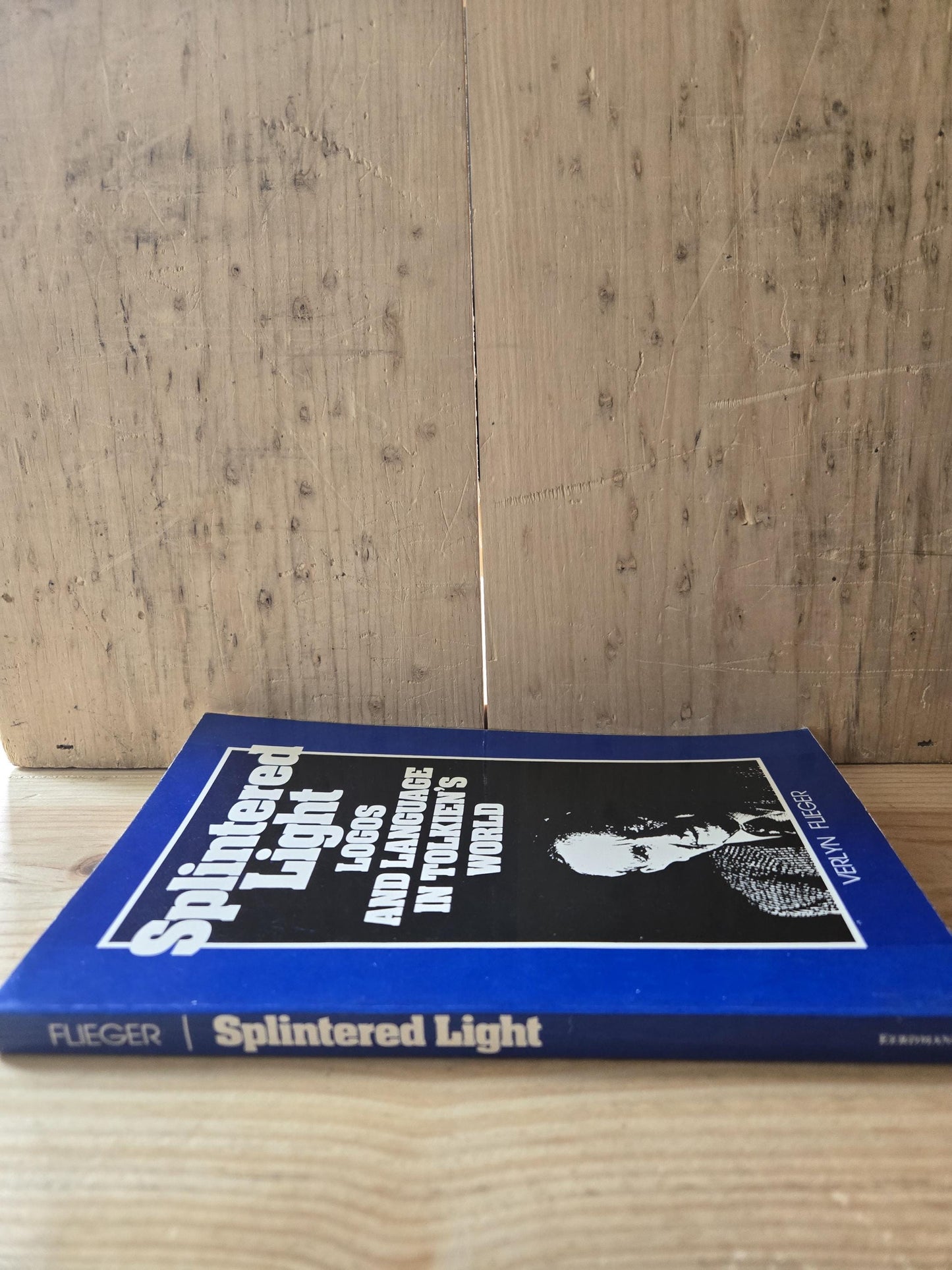 Splintered Light: Logos and Language in Tolkien's World // Verlyn Flieger // 1983 // Vintage Paperback