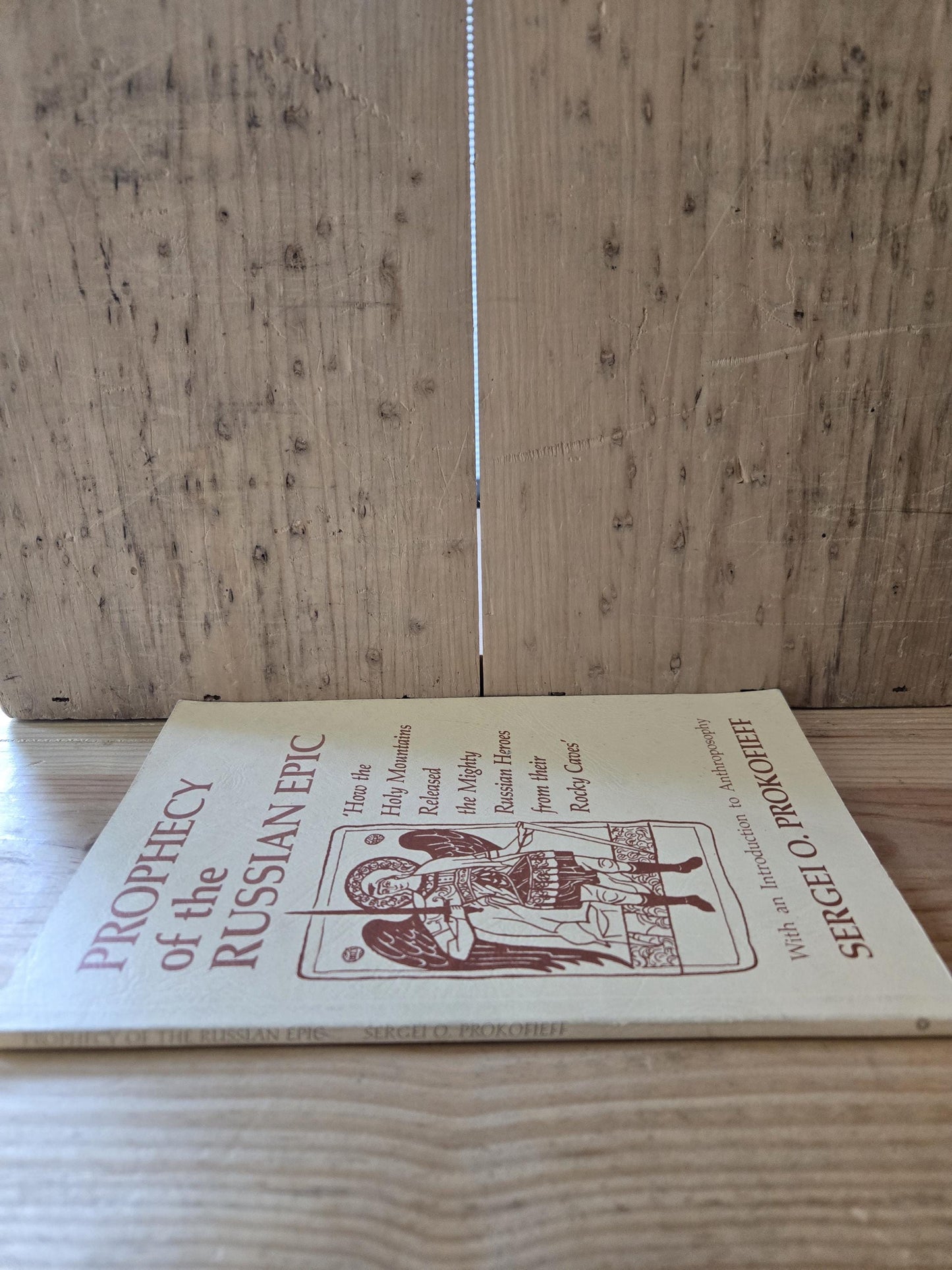 Prophecy of the Russian Epic // Sergei O. Prokofieff // 1993 // Vintage Paperback Spirituality Anthroposophy