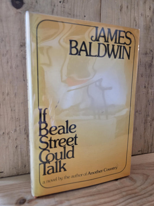 If Beale Street Could Talk // James Baldwin // 1st Edition 1st Printing 1974 // Vintage Hardcover