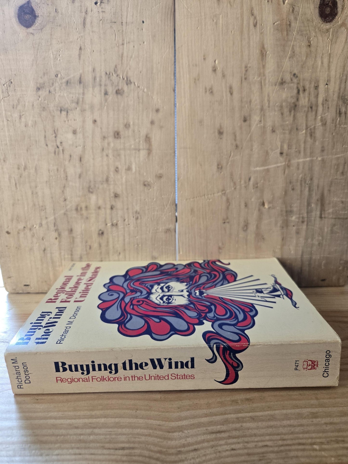 Buying the Wind: Regional Folklore in the United States // Richard M. Dorson // 1972 // Vintage Paperback