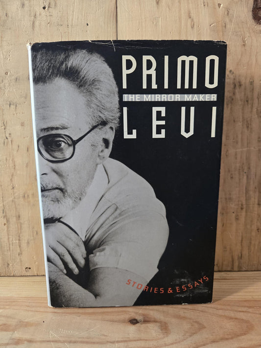 The Mirror Maker: Stories & Essays // Primo Levi // 1st American Edition 1989 // Vintage Hardcover