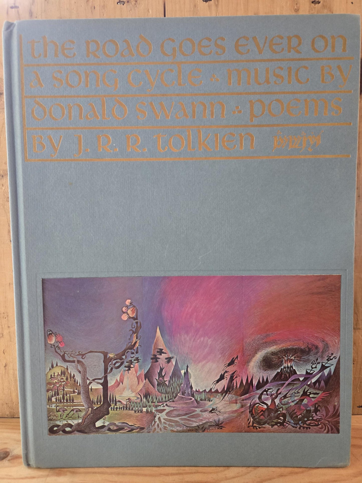 The Road Goes Ever On: A Song Cycle // Music by Donald Swann and Poems by J.R.R. Tolkien // 1968 // Vintage Hardcover Book