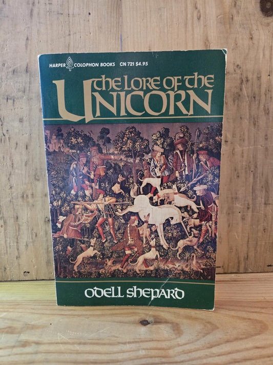 The Lore of the Unicorn // Odell Shepard // 1979 // Vintage Paperback Mythology Folklore