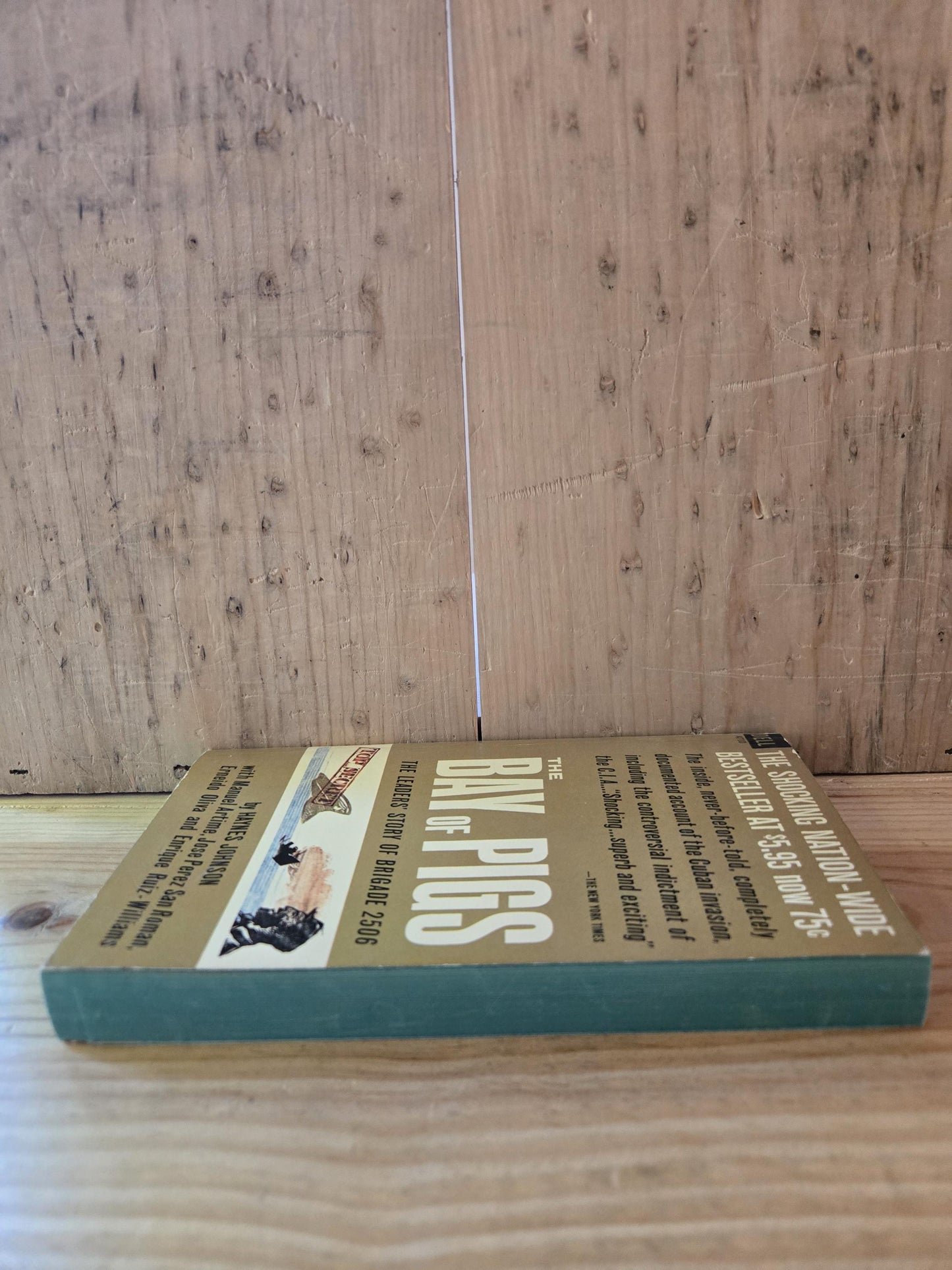 The Bay of Pigs: The Leaders' Story of Brigade 2506 // Haynes Johnson // 1964 // Vintage Paperback History