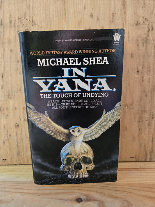 In Yana, The Touch of Undying // Michael Shea // 1st DAW Printing 1985 // Vintage Paperback Fantasy