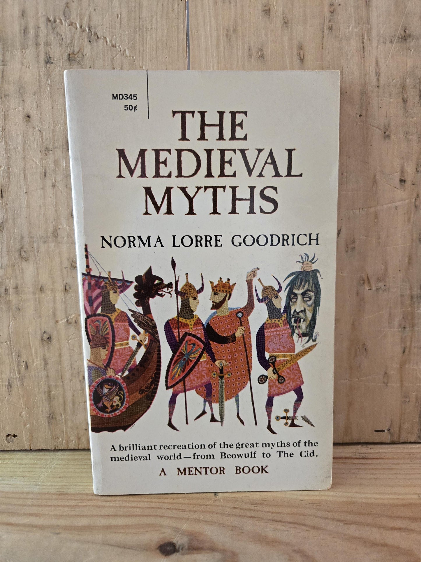 The Medieval Myths // Norma Lorre Goodrich // 1961 // Vintage Paperback Mythology Beowulf