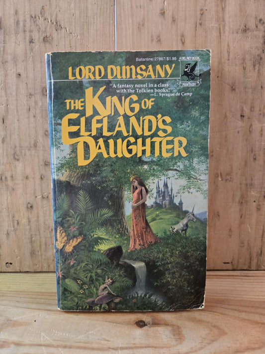 The King of Elfland's Daughter // Lord Dunsany // 4th Printing 1978 // Vintage Paperback Fantasy