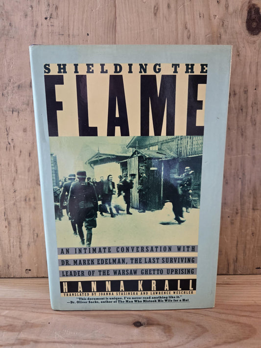 Shielding the Flame // Hanna Krall // 1st American Edition 1st Printing 1986 // Vintage Hardcover Warsaw Ghetto Uprising