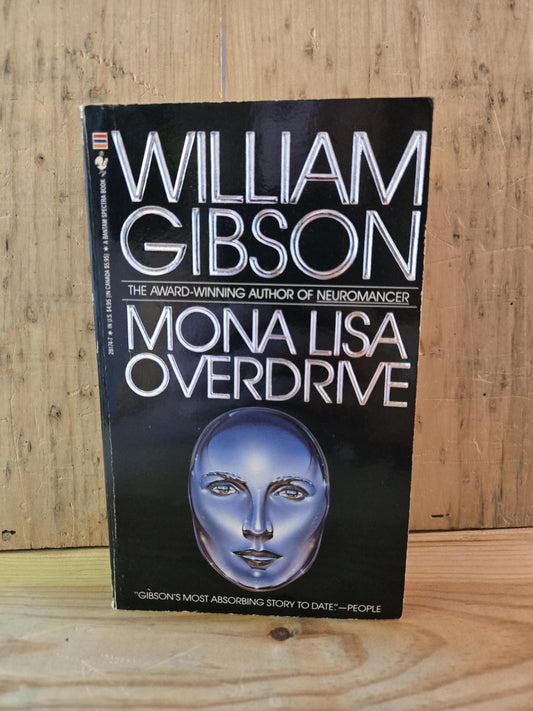Mona Lisa Overdrive // William Gibson // 1st Printing 1989 // Vintage Paperback Cyberpunk Sci-fi