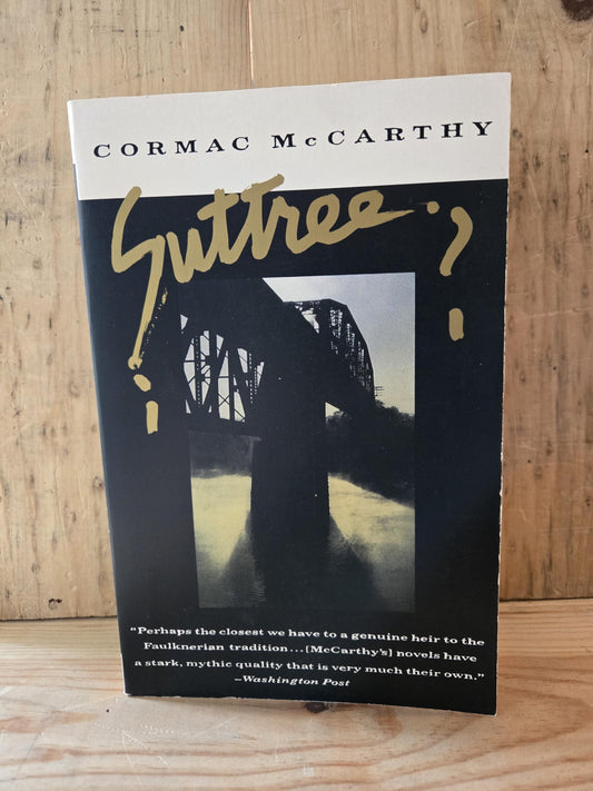 Suttree // Cormac McCarthy // 1992 // Vintage Paperback