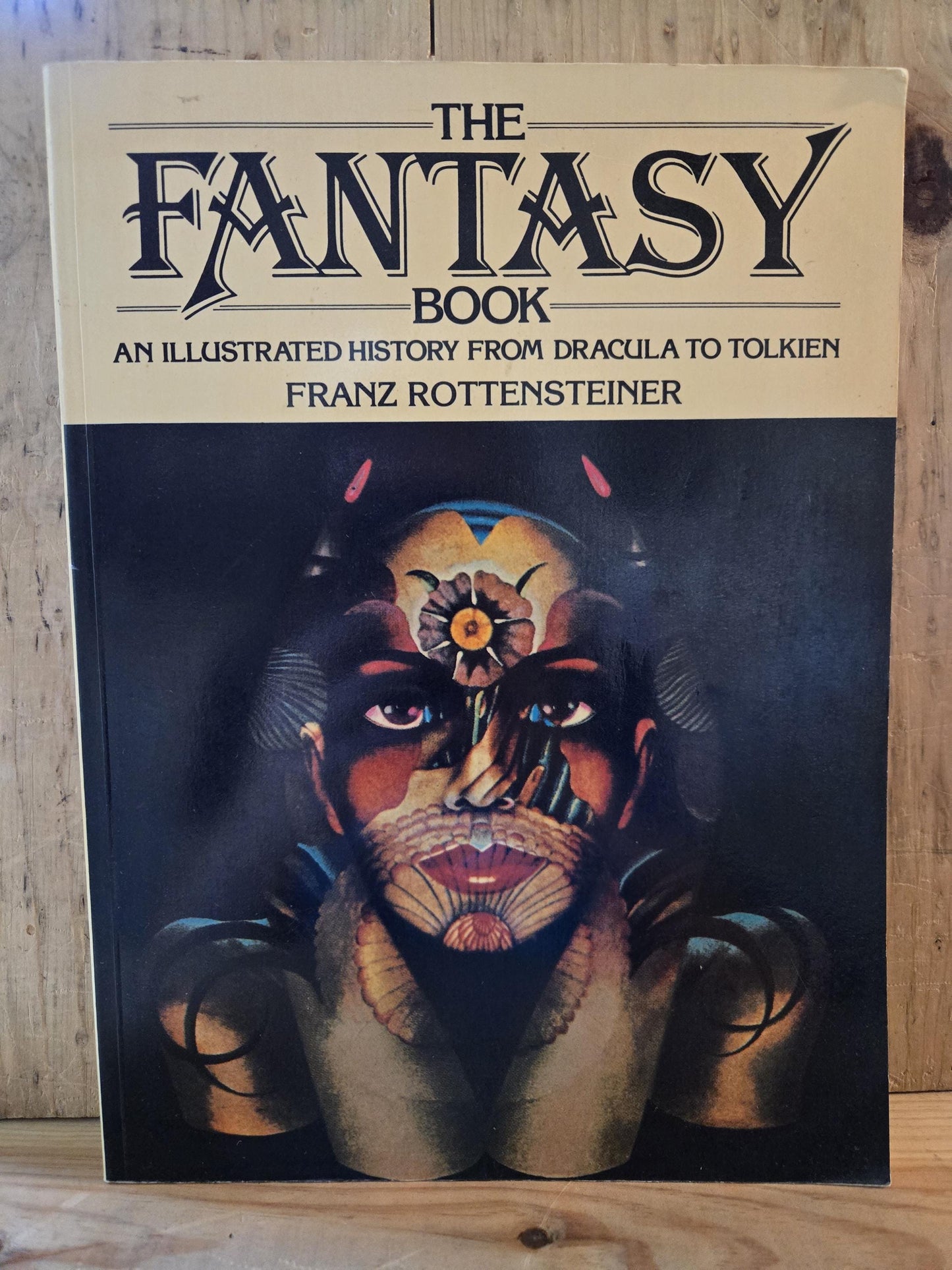 The Fantasy Book: An Illustrated History from Dracula to Tolkien // Franz Rottensteiner // 1978 // Vintage Paperback