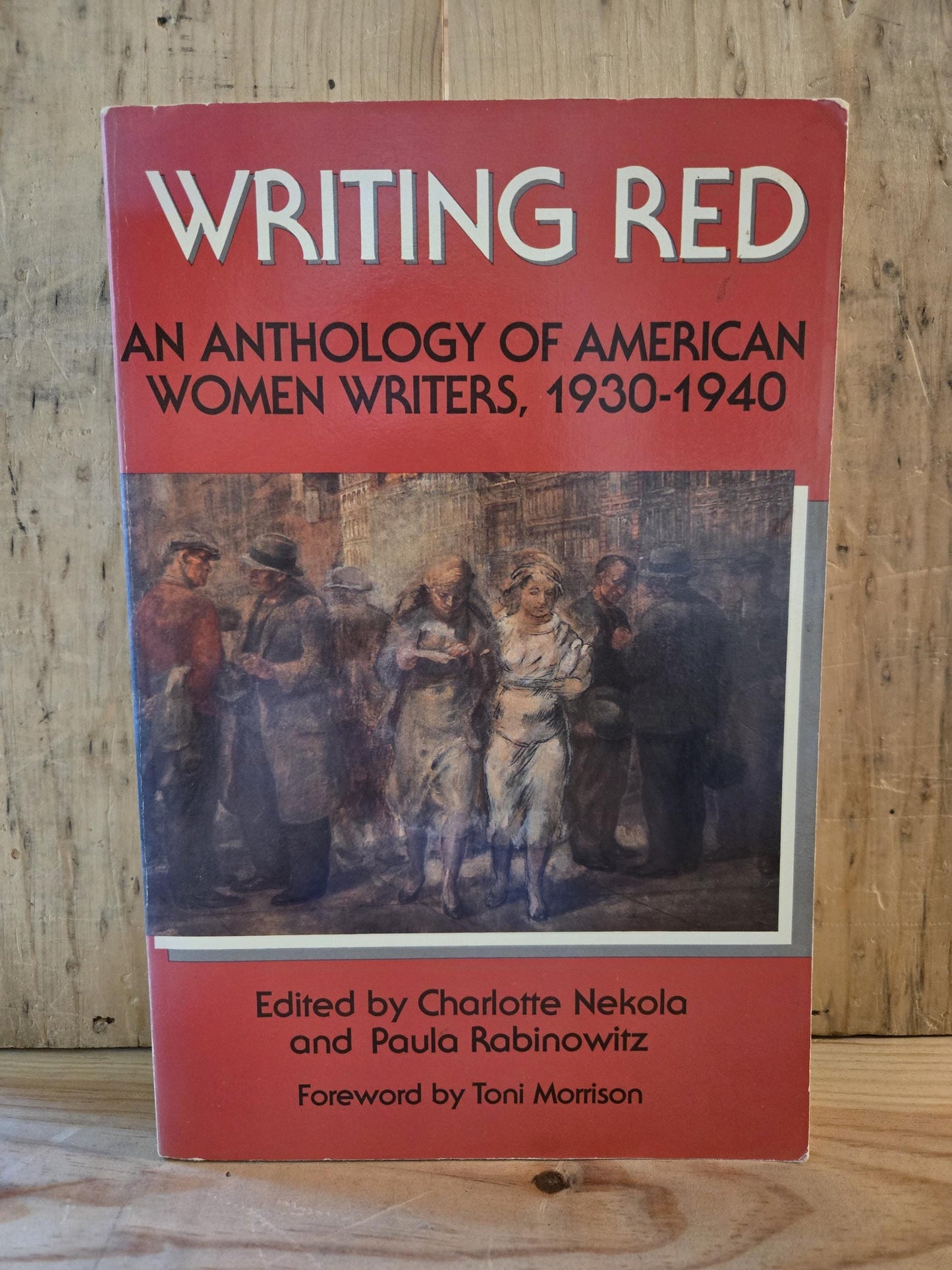 Writing Red: An Anthology of Women Writers, 1930 - 1940 // Edited by Charlotte Nekola, Paula Rabinowitz // 1st Print 1987 // Paperback