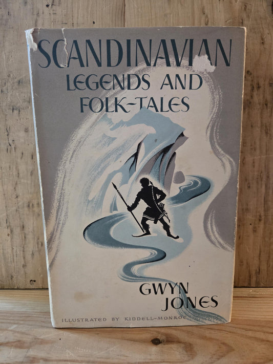 Scandinavian Legends and Folk-tales // Retold by Gwyn Jones // 1956 // Vintage Hardcover Mythology