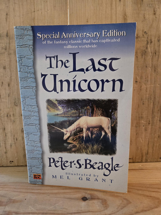 The Last Unicorn: Special Anniversary Edition // Peter S. Beagle // 1991 // Vintage Paperback Fantasy