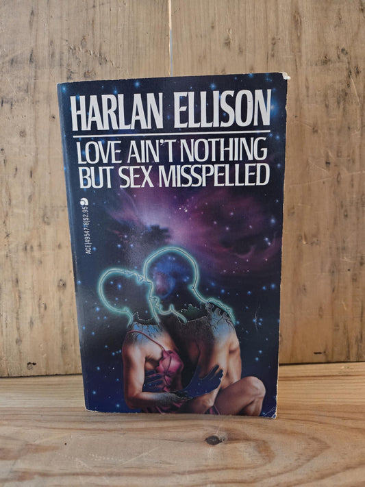 Love Ain't Nothing But Sex Misspelled // Harlan Ellison // 1983 // Vintage Paperback Sci-fi