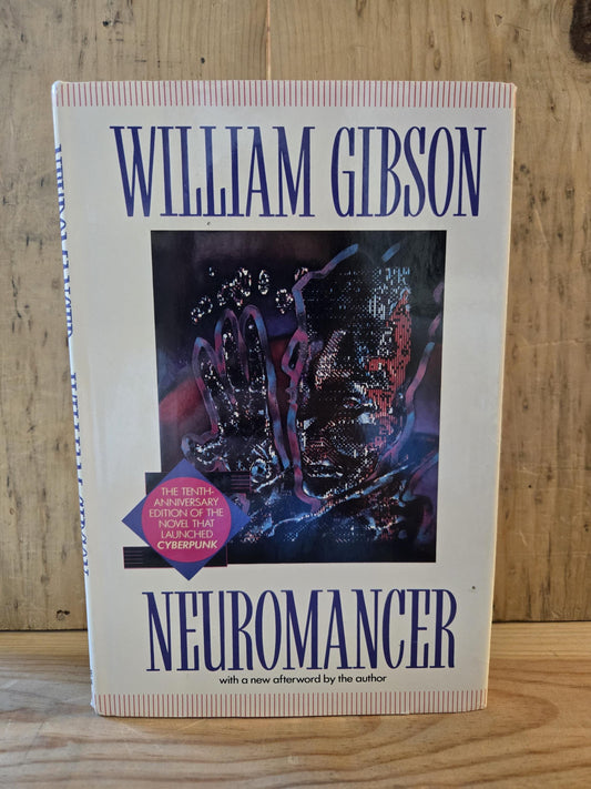 Neuromancer // William Gibson // 10th Anniversary Edition 1994 // Vintage Hardcover Sci-fi Cyberpunk